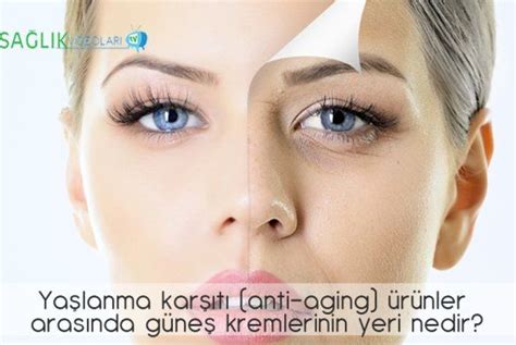 Anti-aging Ürünler ve İpuçları