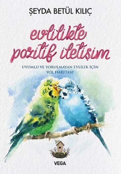 Kadınların evlilikte pozitif iletişim becerileri geliştirme